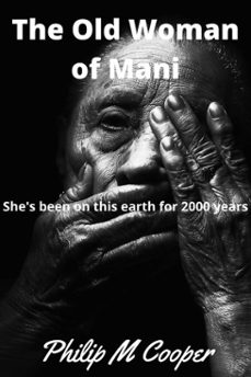 the old woman of mani (ebook)-philip cooper-9781311787835
