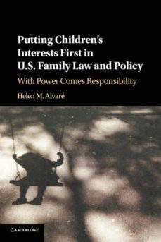 putting childrens interests first in u.s. family law and             policy-9781316629635