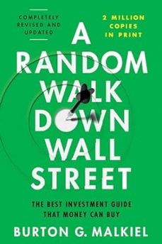 a random walk down wall street: the best investment guide that money can buy-burton g. malkiel-9781324035435