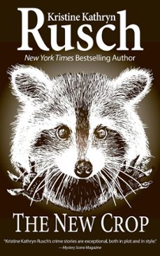 the new crop (ebook)-kristine kathryn rusch-9781393493235
