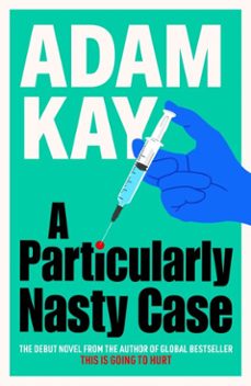 a particularly nasty case (ebook)-adam kay-9781398704435