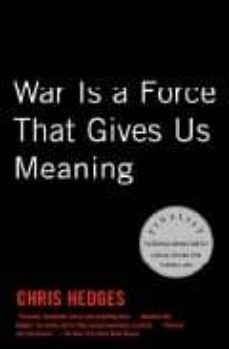 war is a force that gives us meaning-9781400034635