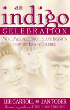 indigo celebration (ebook)-lee carroll-jan tober-9781401930035