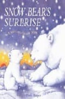 snow bear s surprise-piers harper-9781405048835