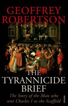 the tyrannicide brief (ebook)-geoffrey robertson-9781407066035