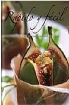 rapido y facil: deliciosas y sencillas recetas explicadas paso a paso-9781407557335