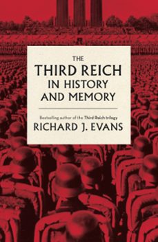 the third reich in history and memory (ebook)-richard j. evans-9781408706435