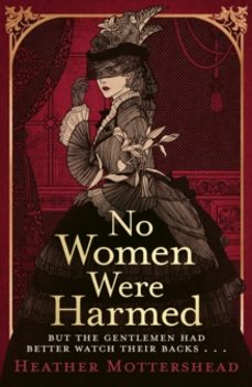 no women were harmed-heather mottershead-9781408730935
