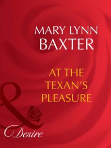 at the texan's pleasure (ebook)-mary lynn baxter-9781408942635