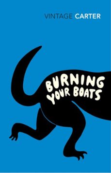 burning your boats-angela carter-9781409040835
