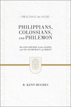 philippians, colossians, and philemon (2 volumes in 1 / esv edition) (ebook)-r. kent hughes-9781433536335