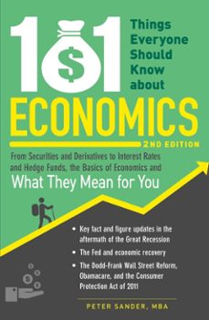101 things everyone should know about economics (ebook)-peter sander-9781440513435
