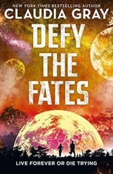defy the fates-claudia gray-9781471408335
