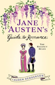 jane austen's guide to romance (ebook)-lauren henderson-9781472241535