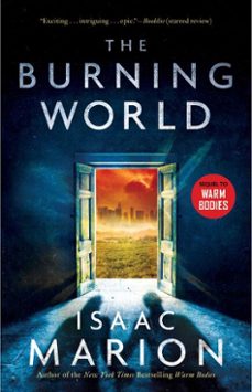 the burning world (ebook)-isaac marion-9781476799735