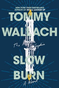 slow burn (ebook)-tommy wallach-9781481468435