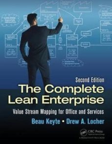 the complete lean enterprise: value stream mapping for office and services (2nd revised edition)-beau keyte-9781482206135