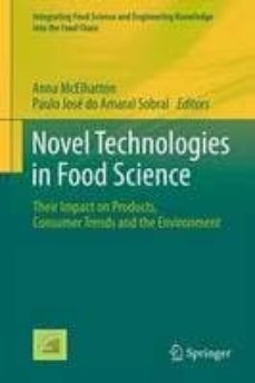 novel technologies in food science: their impact on products, consumer trends and the environment-9781489985835