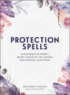 protection spells (ebook)-arin murphy hiscock-9781507208335