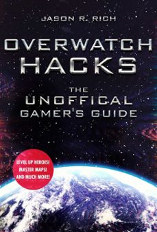 overwatch hacks (ebook)-jason r. rich-9781510740235