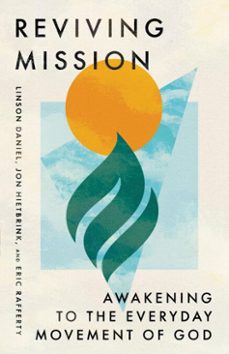 reviving mission (ebook)-linson daniel-jon hietbrink-eric rafferty-9781514009635