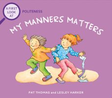 politeness: my manners matter (ebook)-pat thomas-9781526323835