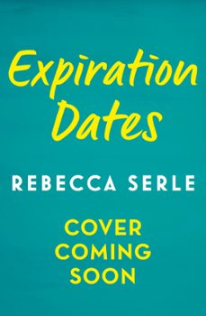 expiration dates (ebook)-rebecca serle-9781529419535