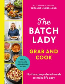 the batch lady grab and cook-suzanne mulholland-9781529922035