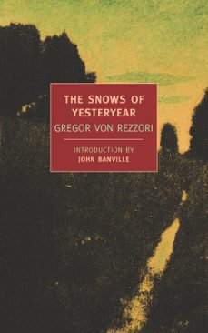 the snows of yesteryear (ebook)-gregor von rezzori-9781590176535