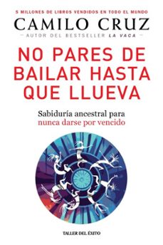 no pares de bailar hasta que llueva (ebook)-camilo cruz-9781607388135