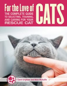 for the love of rescue cats (ebook)-tom colvin-carol griglione-mick mcauliffe-9781620083635