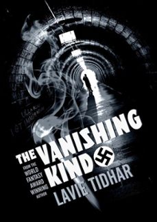 the vanishing kind (ebook)-lavie tidhar-9781625674135