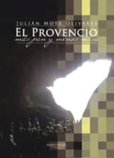 el provencio, mas pan y menos misa (ebook)-julian moya olivares-9781635033335