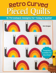 retro curved pieced quilts (ebook)-erin grogan-9781637412435