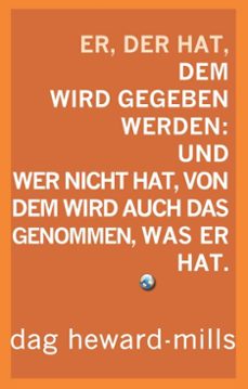er, der hat, dem wird gegeben werden: und wer nicht hat, dem soll auch das genommen, was er hat. (ebook)-dag heward-mills-9781641346535