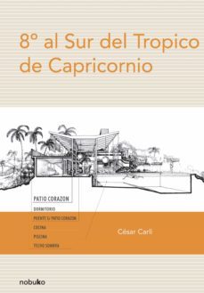 8º al sur del tropico de capricornio (ebook)-cesar carli-9781643604435