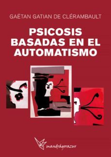 psicosis basadas en el automatismo (ebook)-gaetan gatian de clerambault-9781643606835