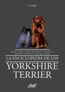 la enciclopedia de los yorkshire terrier-9781644610435