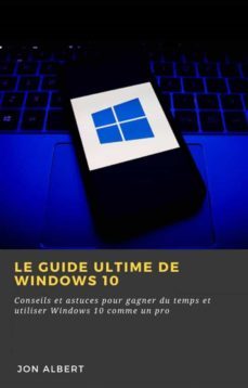 le guide ultime de windows 10 (ebook)-9781667424835