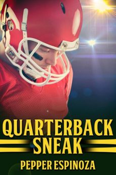 quarterback sneak (ebook)-pepper espinoza-9781685508135