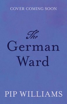 the german ward (ebook)-pip williams-9781761822735