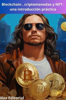 blockchain , criptomonedas y nft : una introduccion practica (ebook)-max editorial-9781779717535