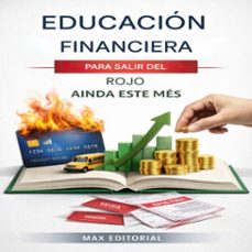 educación financiera para salir del rojo ainda este més (ebook)-max editorial-9781779743435