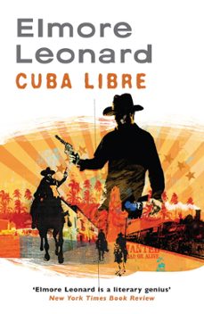 cuba libre-elmore leonard-9781780223735