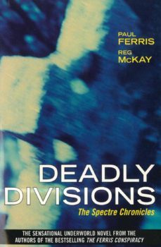 deadly divisions (ebook)-paul ferris-reg mckay-9781780577135