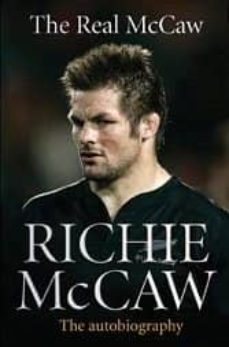 the real mccaw: the autobiography of richie mccaw-richie mccaw-9781781310335