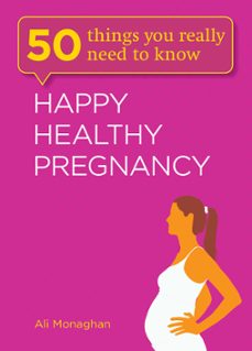 happy, healthy pregnancy (ebook)-ali monaghan-9781782061335