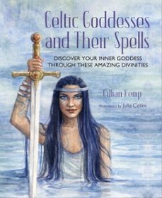 celtic goddesses and their spells (ebook)-gillian kemp-9781800652835