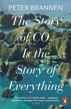 the story of co2 is the story of everything (ebook)-peter brannen-9781802062335