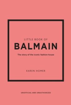 little book of balmain-karen homer-9781802796735